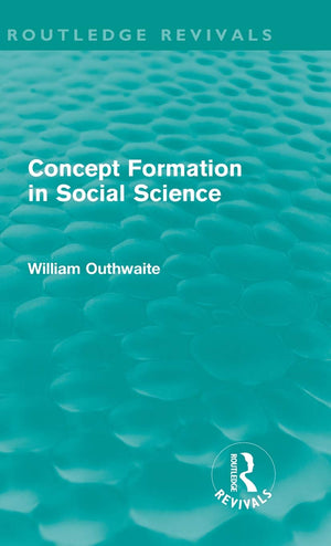 Concept Formation In Social Science (Routledge Revivals),Used