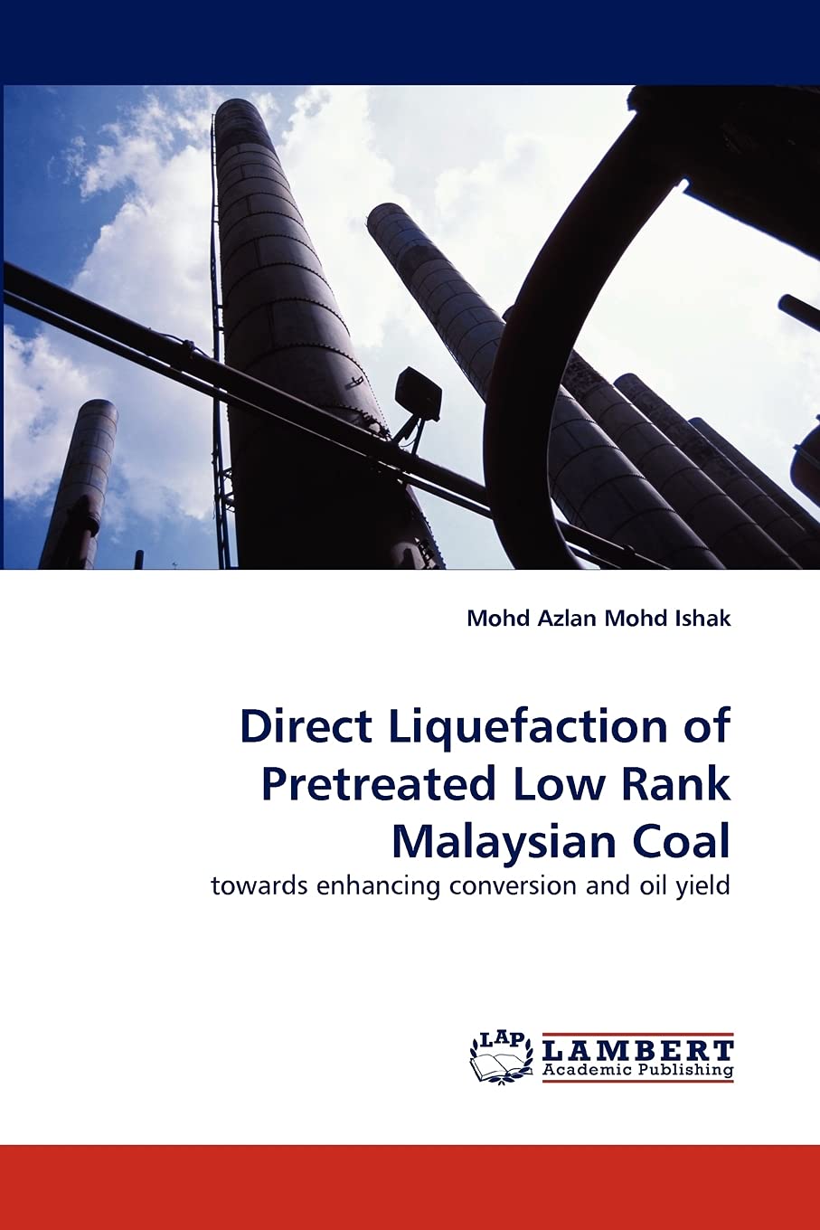 Direct Liquefaction of Pretreated Low Rank Malaysian Coal: towards enhancing conversion and oil yield,Used