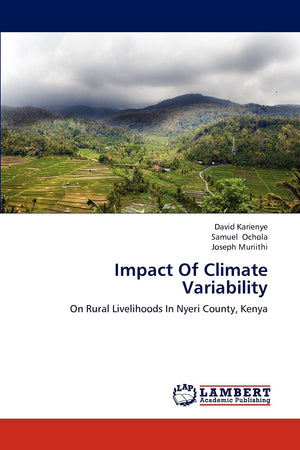 Impact Of Climate Variability: On Rural Livelihoods In Nyeri County, Kenya,Used