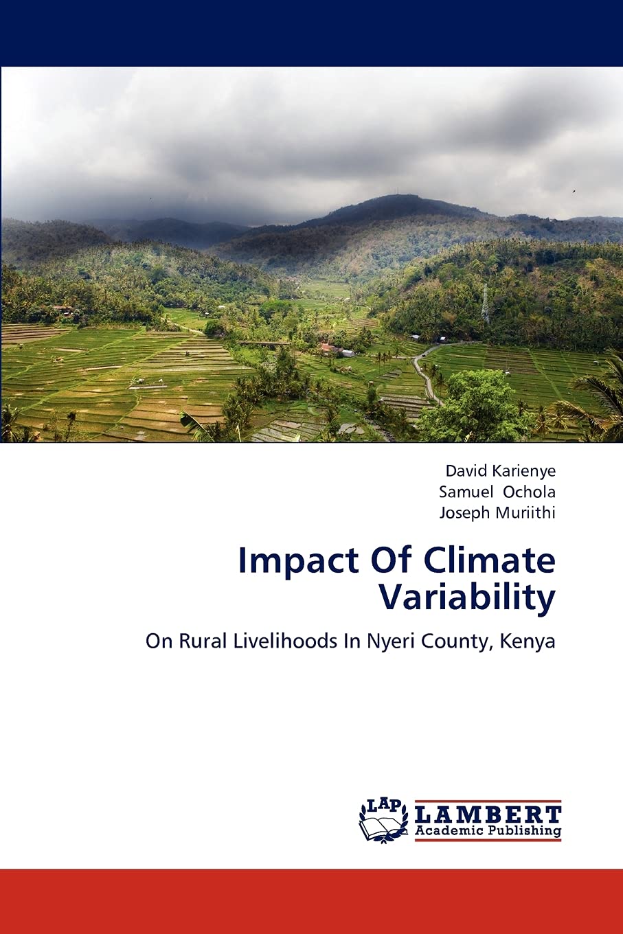 Impact Of Climate Variability: On Rural Livelihoods In Nyeri County, Kenya,Used