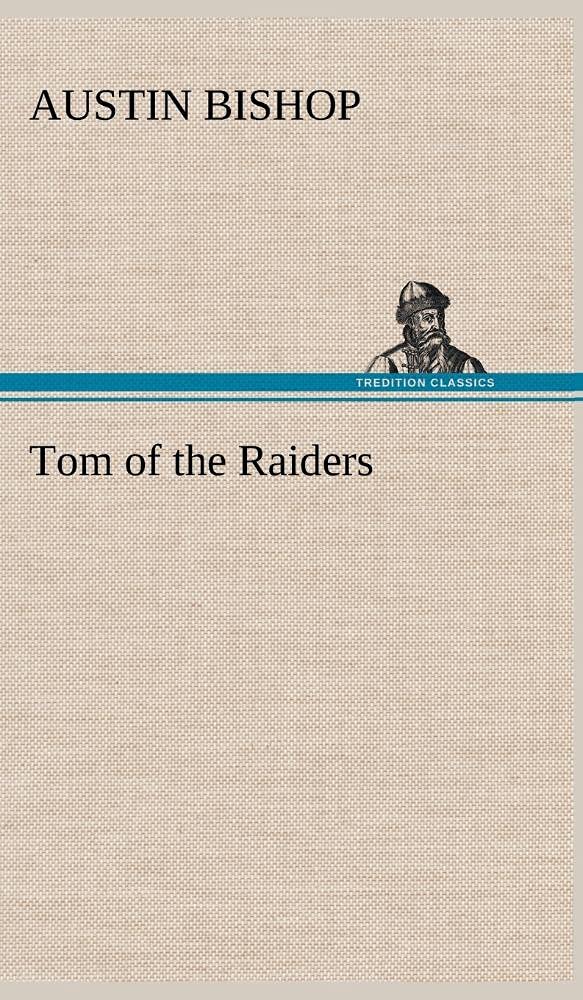 Tom of the Raiders,Used