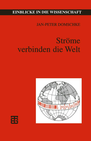 Strme verbinden die Welt: Telegraphie  Telefonie  Telekommunikation (Einblicke in die Wissenschaft) (German Edition),Used