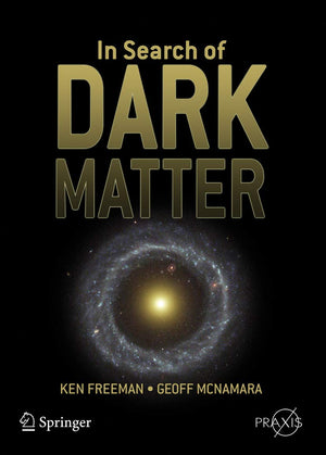 In Search of Dark Matter (Springer Praxis Books),Used
