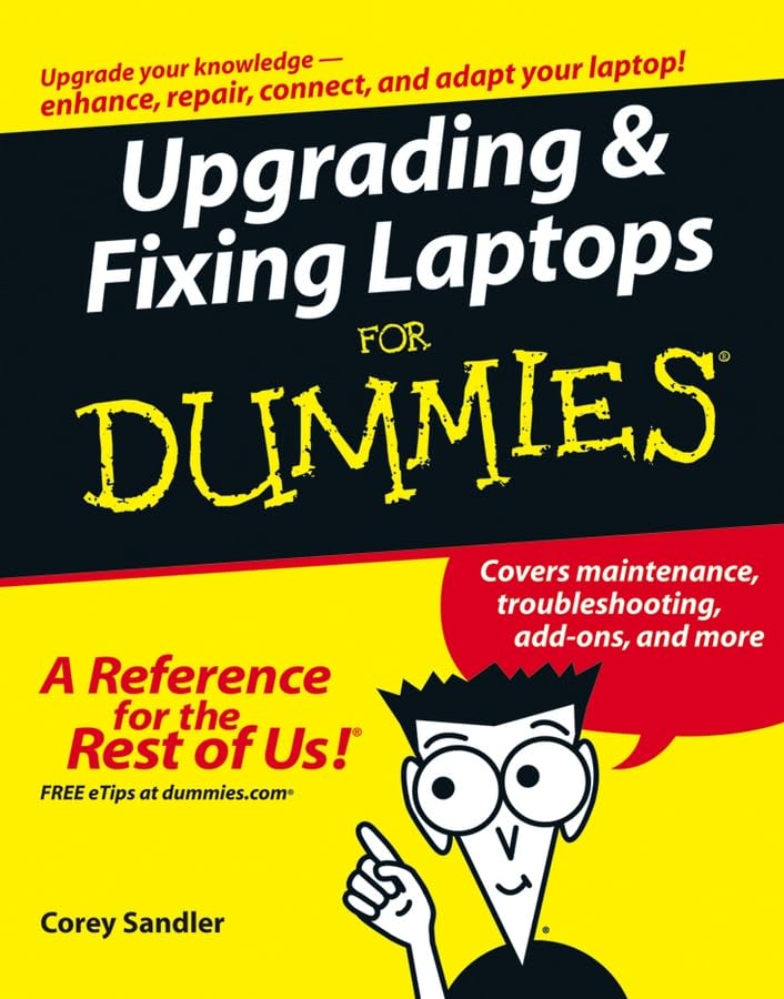 Upgrading and Fixing Laptops For Dummies,Used