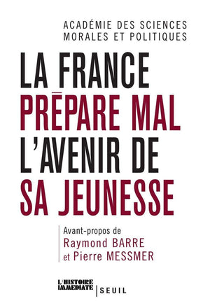 La France prpare mal l'avenir de sa jeunesse. Avantpropos de Raymond Barre et Pierre Messmer,Used