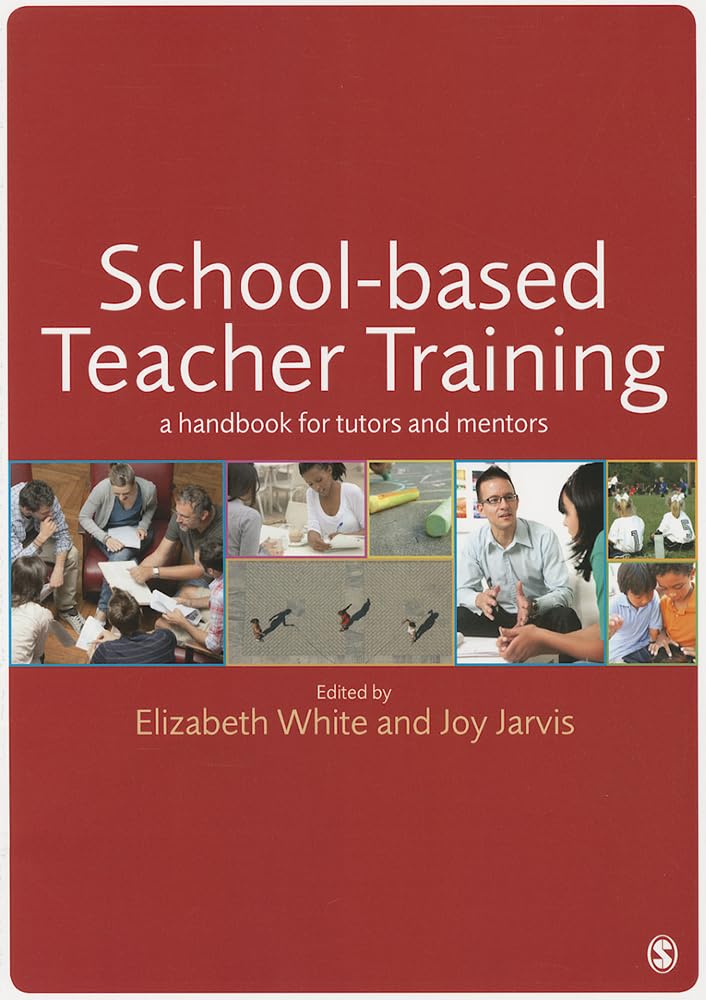 Schoolbased Teacher Training: A Handbook For Tutors And Mentors,Used
