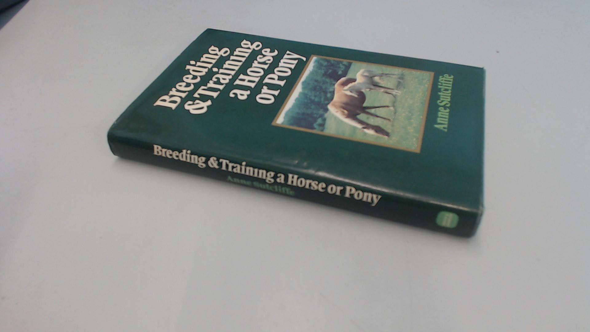 Breeding & training a horse or pony,Used