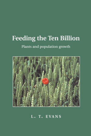 Feeding The Ten Billion: Plants And Population Growth,New
