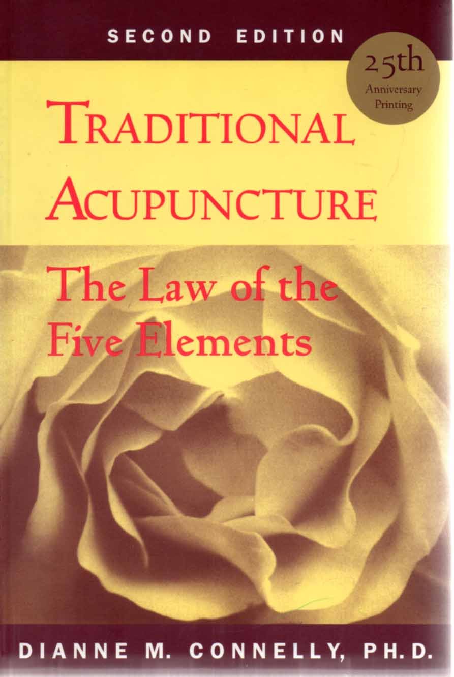 Traditional Acupuncture: The Law of the Five Elements,New