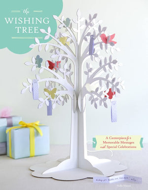 The Wishing Tree: A Centerpiece For Memorable Messages And Special Celebrations