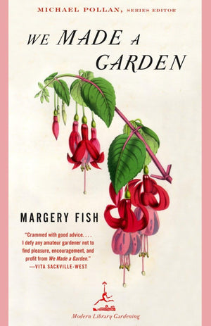 We Made A Garden (Modern Library Gardening)-used