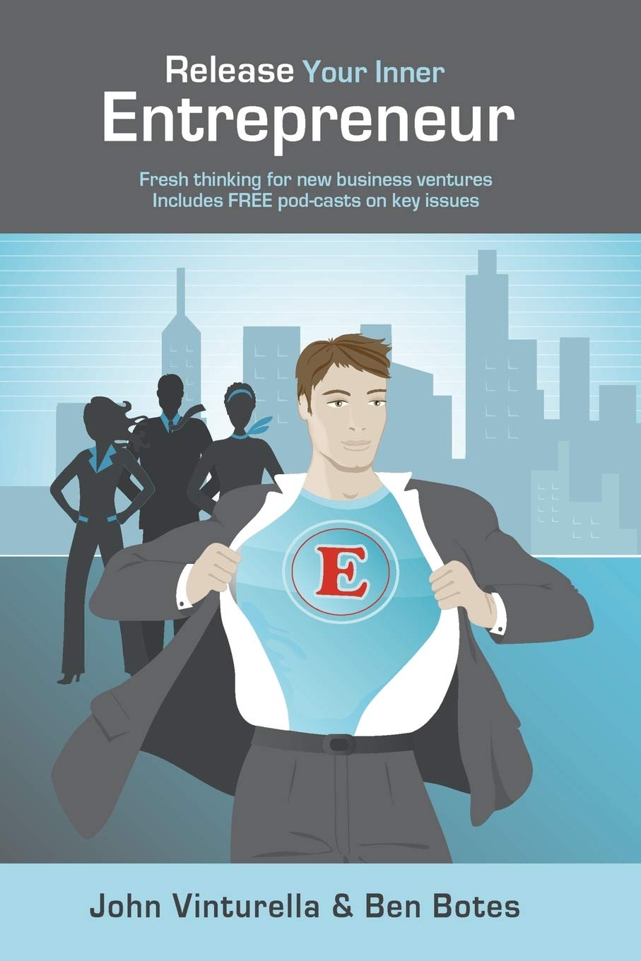 Release Your Inner Entrepreneur  Fresh thinking for new business ventures.,Used