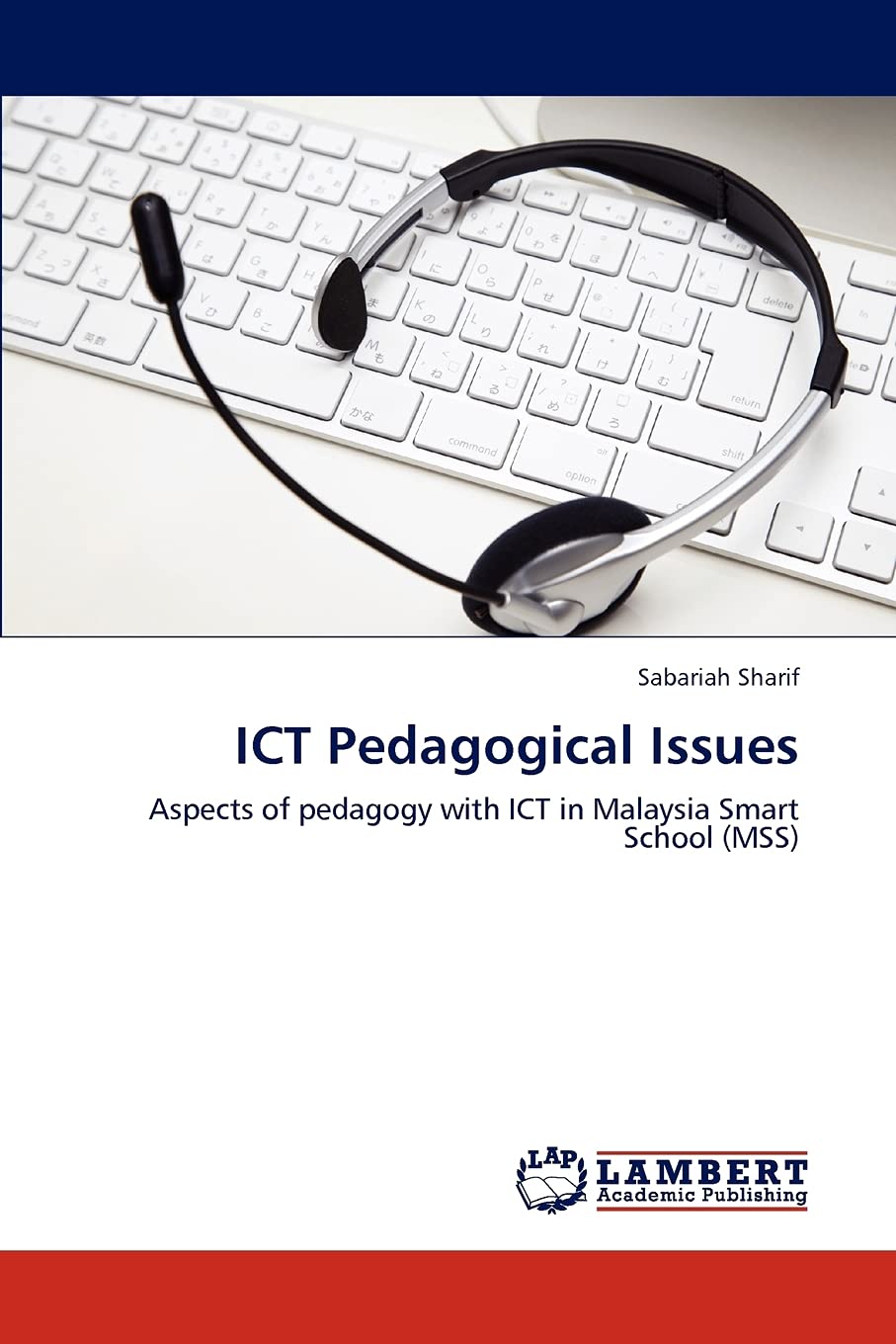 ICT Pedagogical Issues: Aspects of pedagogy with ICT in Malaysia Smart School (MSS),Used