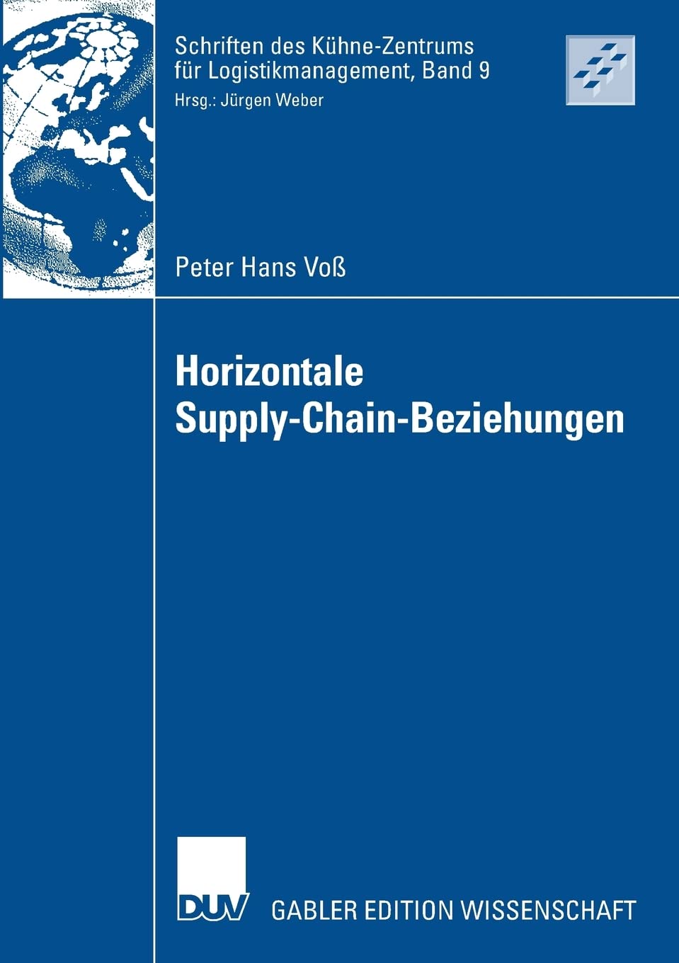 Horizontale SupplyChainBeziehungen: Potentiale der Zusammenarbeit zwischen Zulieferern in Supply Chains (Schriften des KhneZe,Used