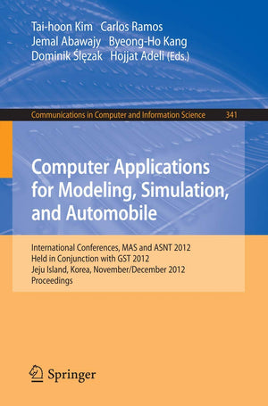 Computer Applications For Modeling, Simulation, And Automobile: International Conferences, Mas And Asnt 2012, Held In Conjunctio,Used