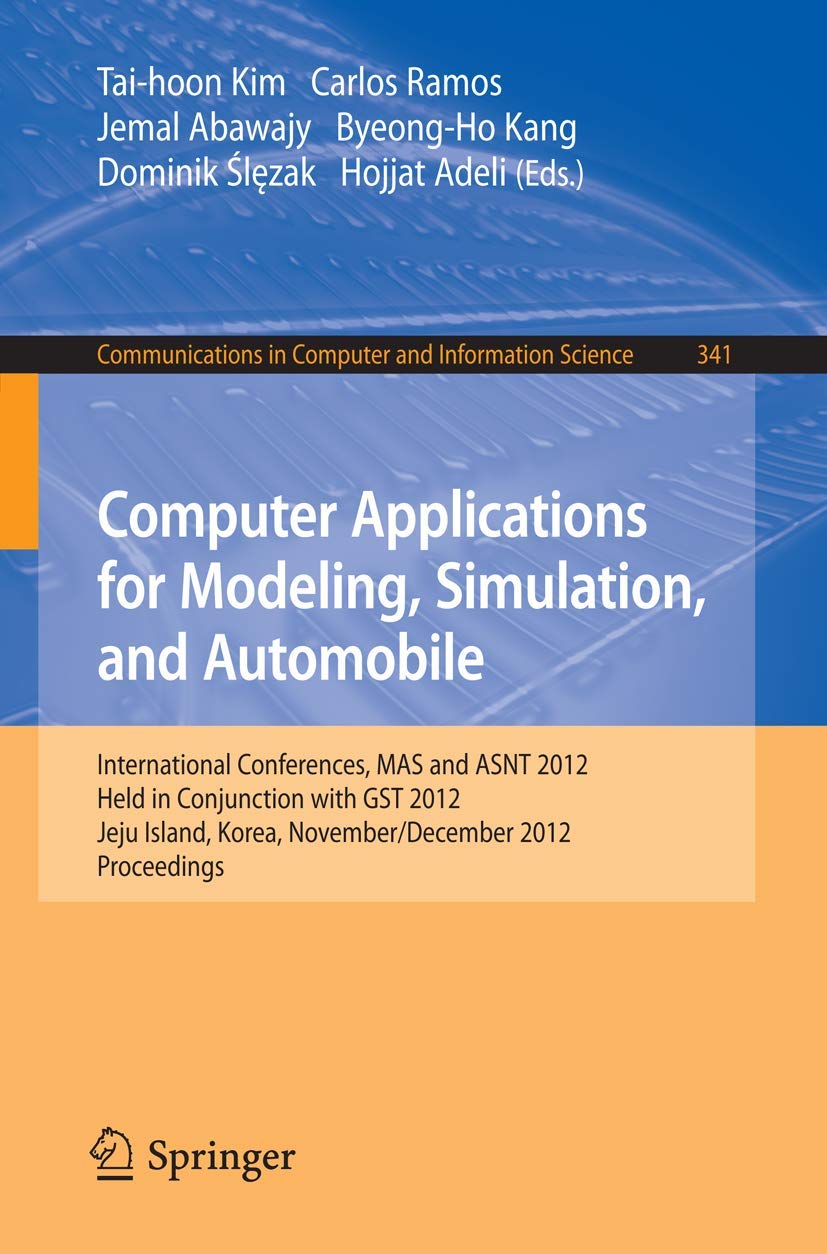 Computer Applications For Modeling, Simulation, And Automobile: International Conferences, Mas And Asnt 2012, Held In Conjunctio,Used