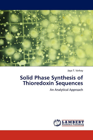 Solid Phase Synthesis of Thioredoxin Sequences: An Analytical Approach,Used