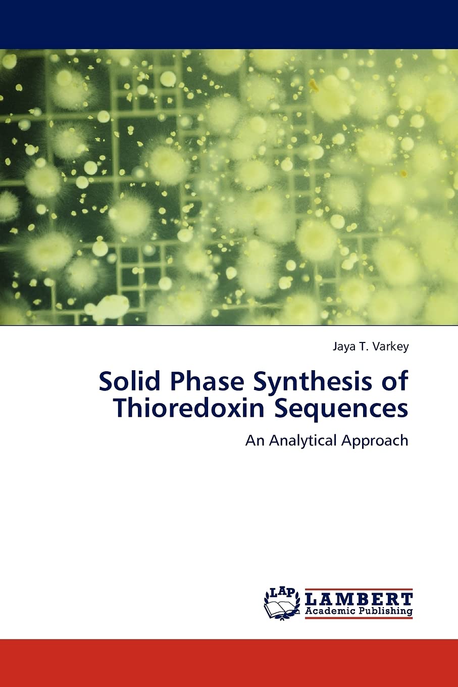 Solid Phase Synthesis of Thioredoxin Sequences: An Analytical Approach,Used