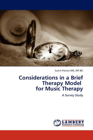 Considerations in a Brief Therapy Model for Music Therapy: A Survey Study,Used