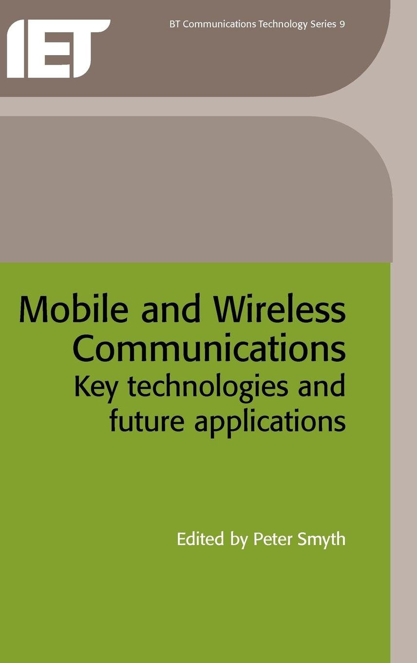 Mobile and Wireless Communications: Key technologies and future applications (Telecommunications),Used