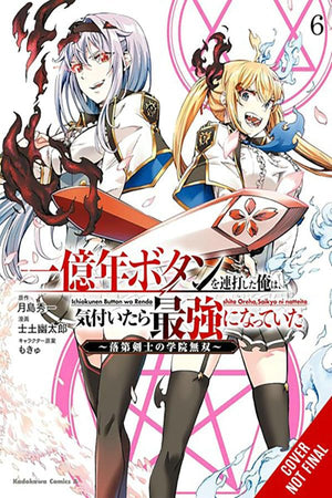 I Kept Pressing the 100MillionYear Button and Came Out on Top, Vol. 6 (manga) (I Kept Pressing the 100millionyear Button and