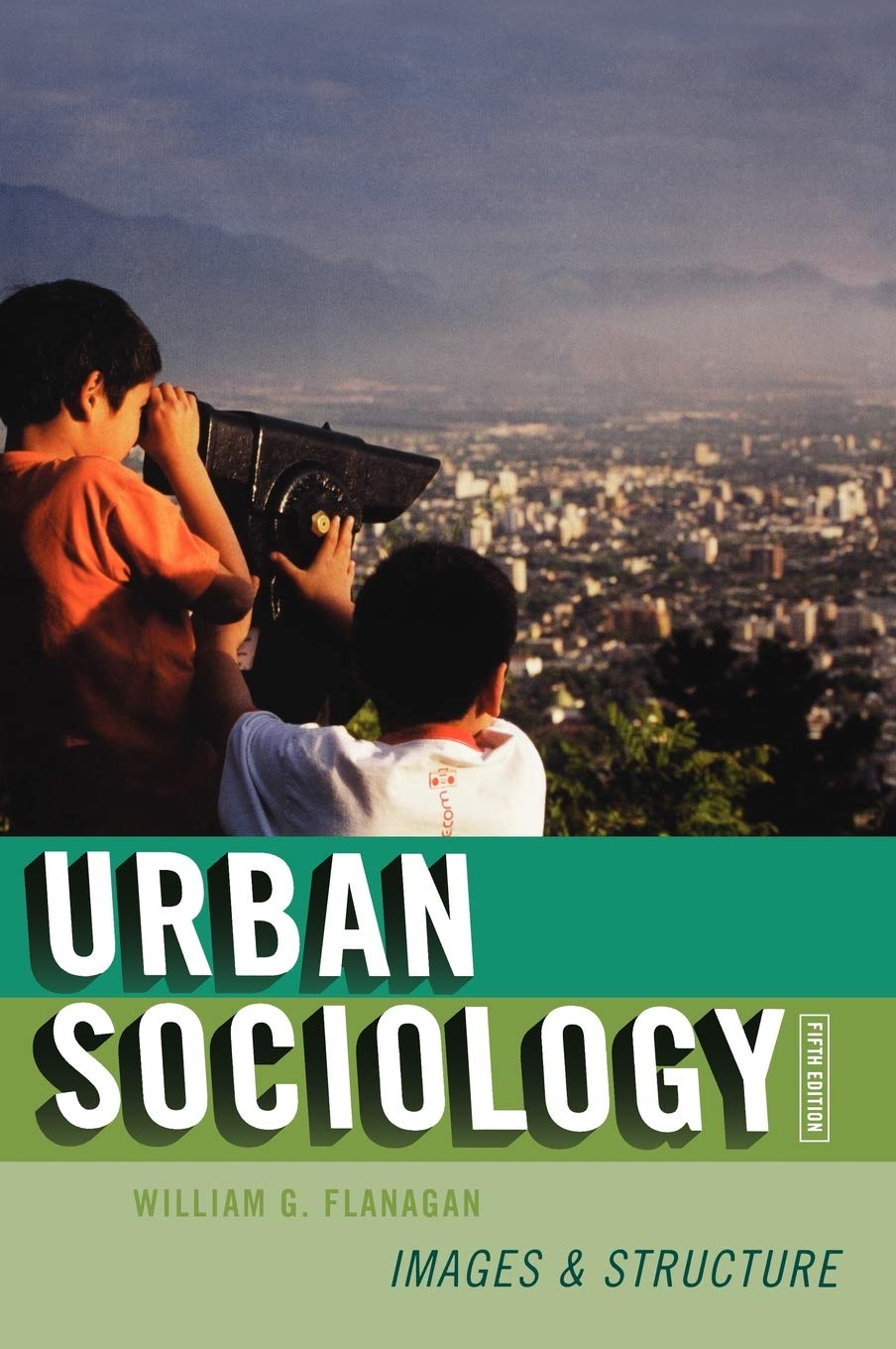 Urban Sociology: Images and Structure,Used