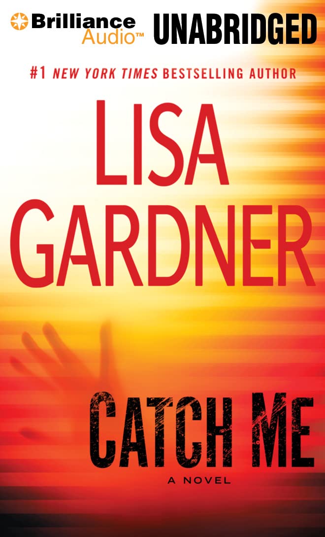 Catch Me: A Novel (Detective D. D. Warren, 6),Used