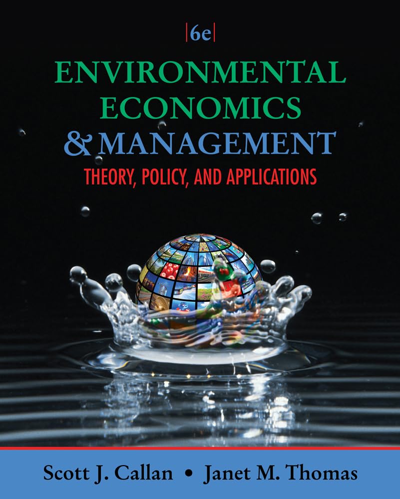 Environmental Economics and Management: Theory, Policy, and Applications (Upper Level Economics Titles),Used