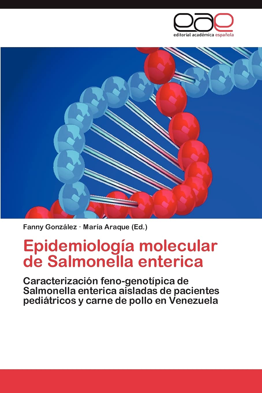 Epidemiologa molecular de Salmonella enterica: Caracterizacin fenogenotpica de Salmonella enterica aisladas de pacientes ,Used