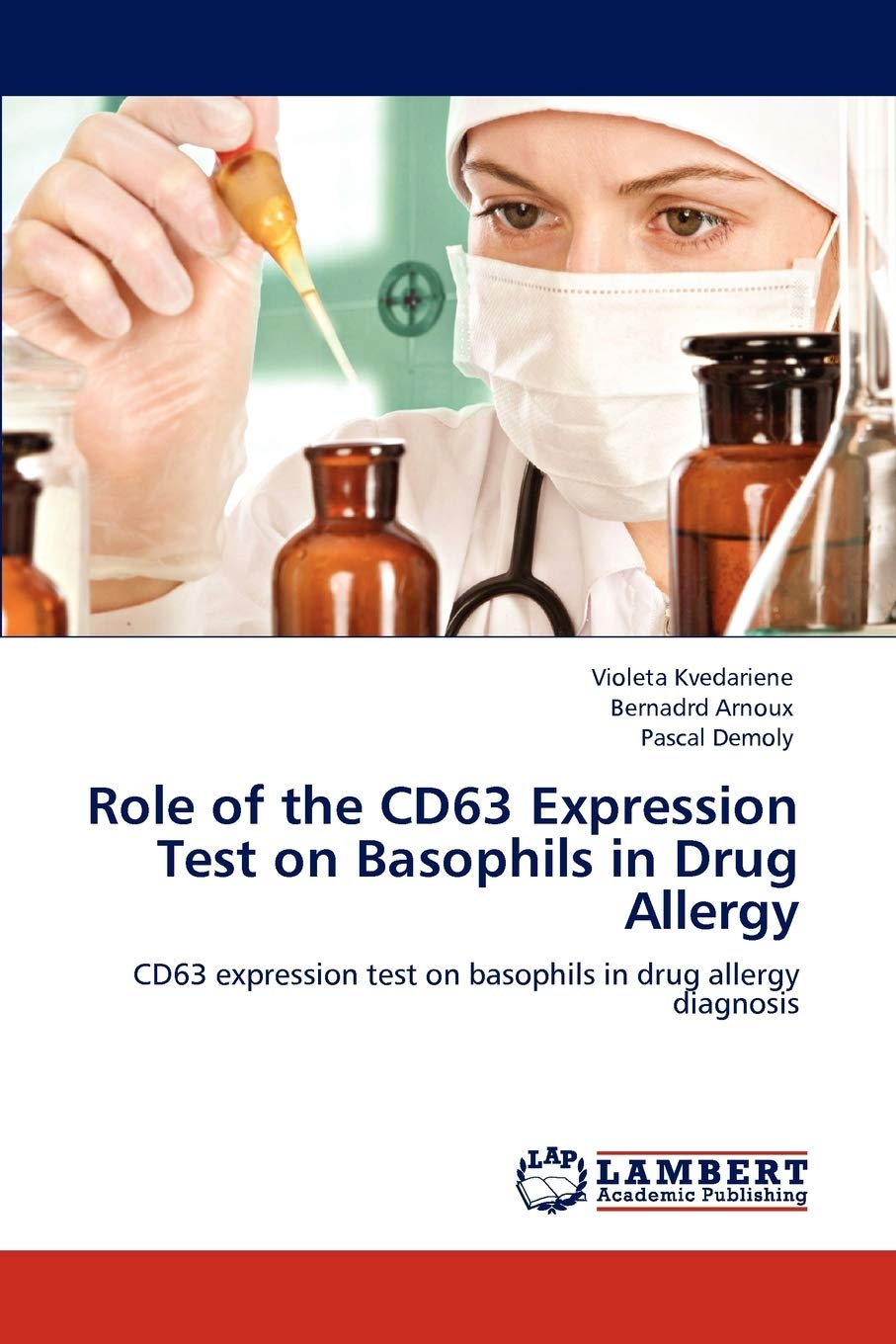Role of the CD63 Expression Test on Basophils in Drug Allergy: CD63 expression test on basophils in drug allergy diagnosis,Used