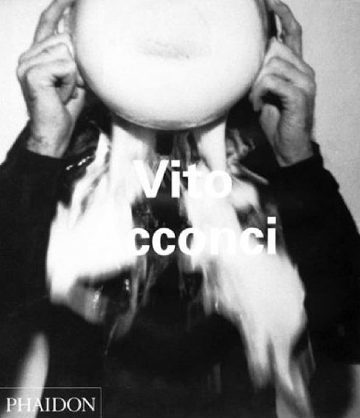 Vito Acconci (Phaidon Contemporary Artists Series)