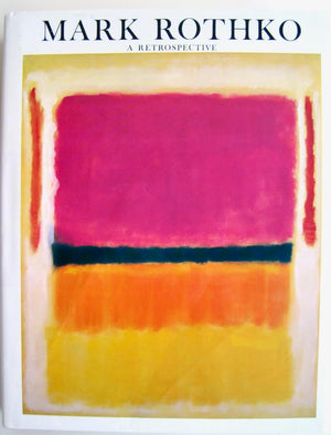 Mark Rothko: A Retrospective,New