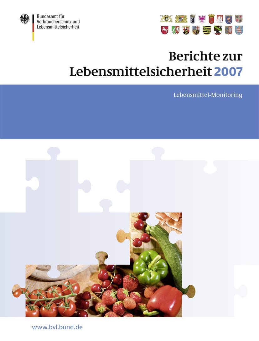 Berichte zur Lebensmittelsicherheit 2007: LebensmittelMonitoring (BVLReporte, 3.1) (German Edition),Used