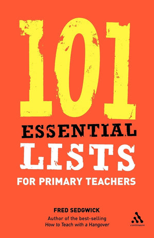 101 Essential Lists For Primary Teachers,New