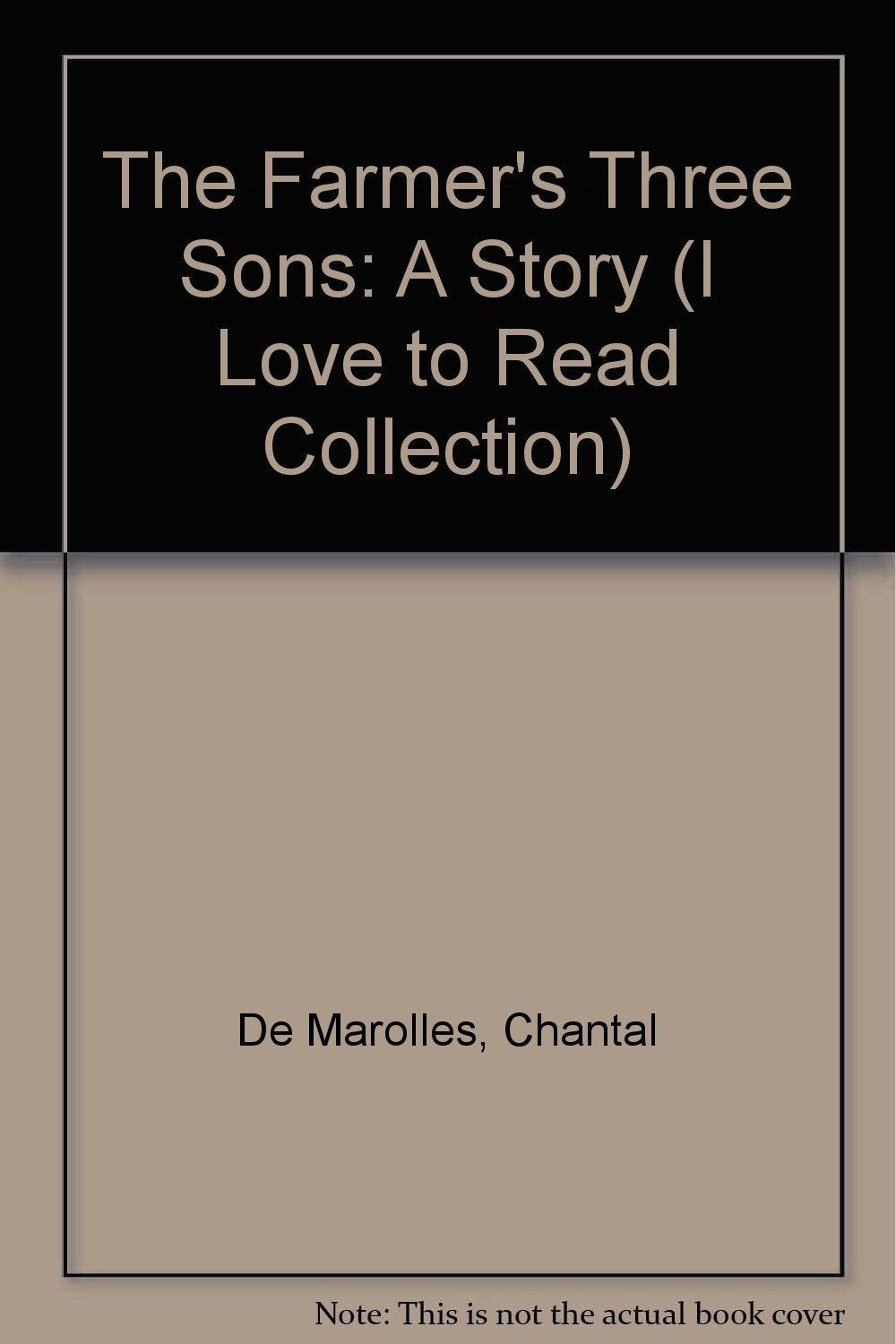 The Farmers Three Sons: A Story (I LOVE TO READ COLLECTION)