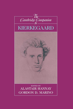 The Cambridge Companion To Kierkegaard (Cambridge Companions To Philosophy)