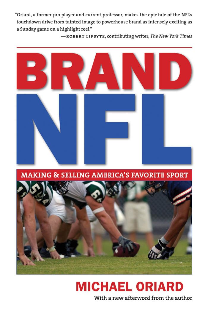 Brand Nfl: Making And Selling America'S Favorite Sport,New