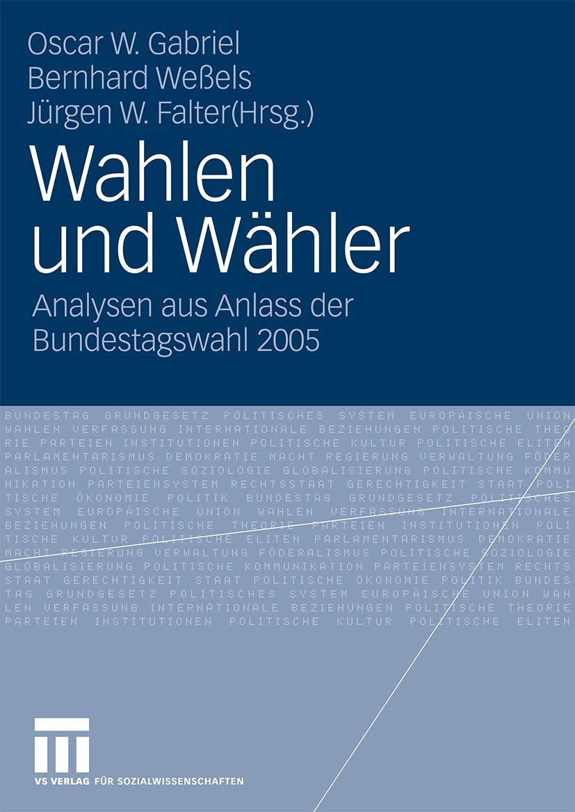 Wahlen und Whler: Analysen aus Anlass der Bundestagswahl 2005 (German Edition),Used
