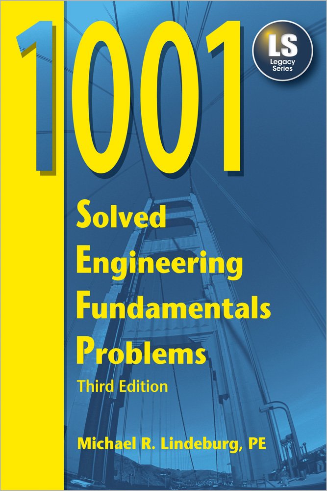 1001 Solved Engineering Fundamentals Problems, 3rd Ed,Used