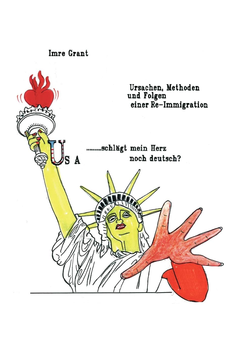 USA...schlgt mein Herz noch deutsch? (German Edition),Used