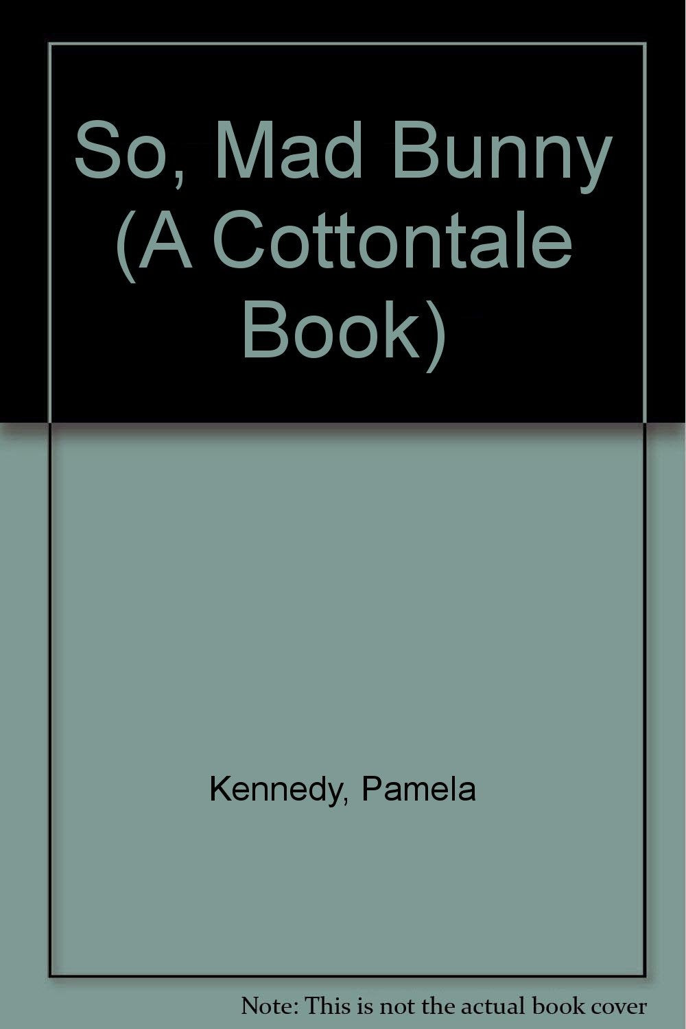 So, Mad Bunny (A Cottontale Book),Used