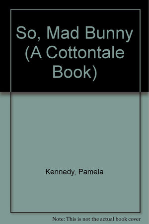 So, Mad Bunny (A Cottontale Book),Used