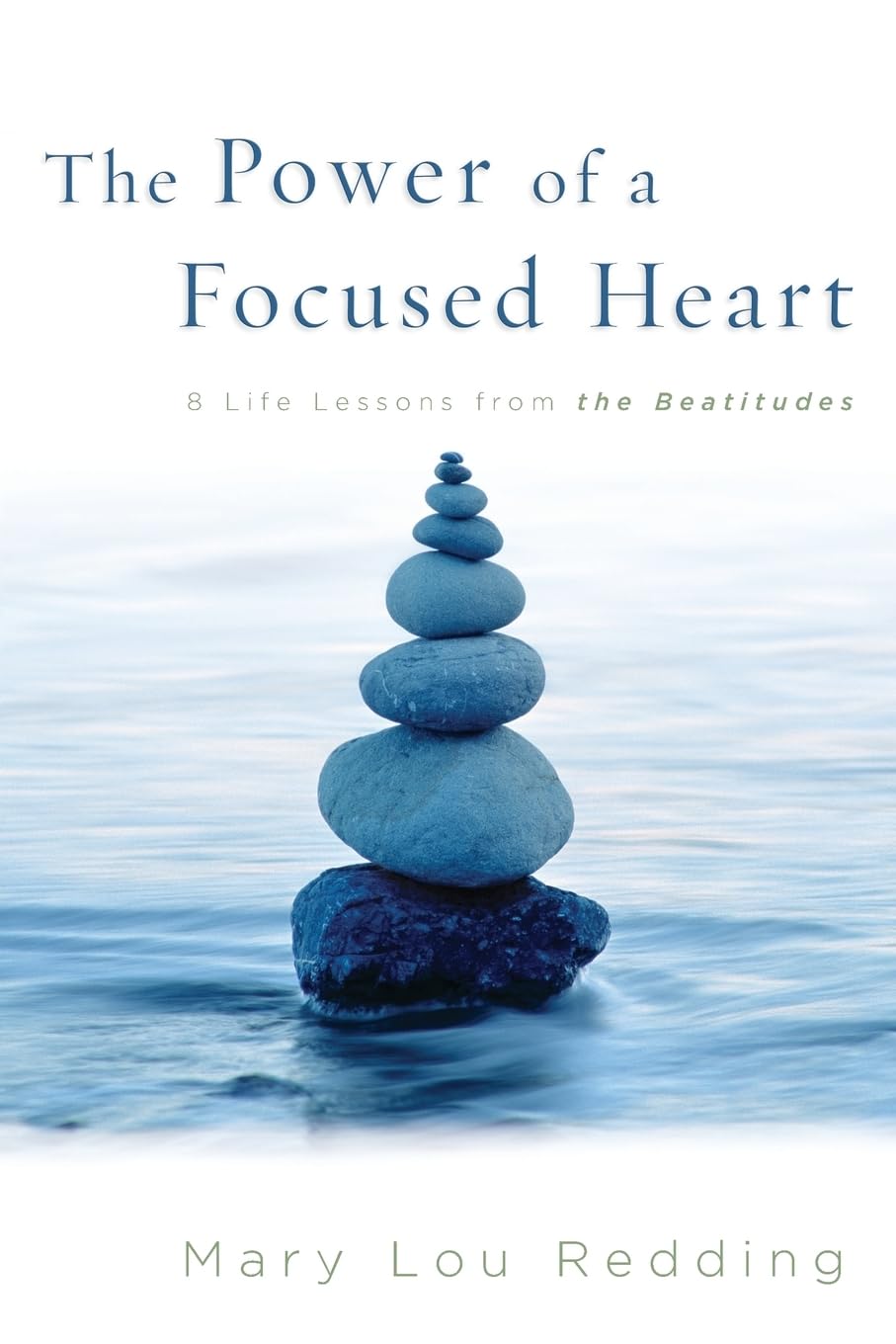 The Power of a Focused Heart: 8 Life Lessons from the Beatitudes,Used
