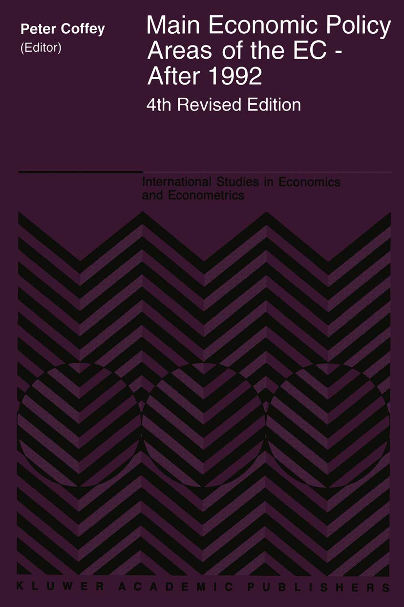 Main Economic Policy Areas of the EC  After 1992 (International Studies in Economics and Econometrics, 30),Used