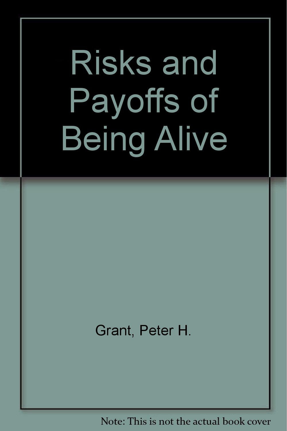 Risks and Payoffs of Being Alive: An Introduction to Holistic Therapy,Used