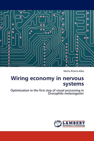 Wiring economy in nervous systems: Optimization in the first step of visual processing in Drosophila melanogaster,Used