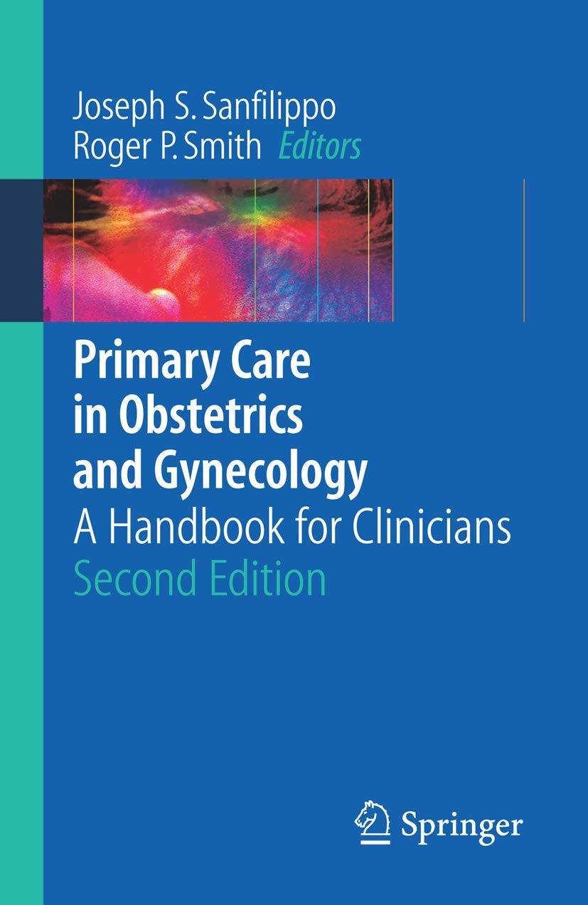 Primary Care In Obstetrics And Gynecology: A Handbook For Clinicians