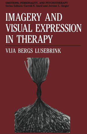 Imagery and Visual Expression in Therapy (Emotions, Personality, and Psychotherapy),Used