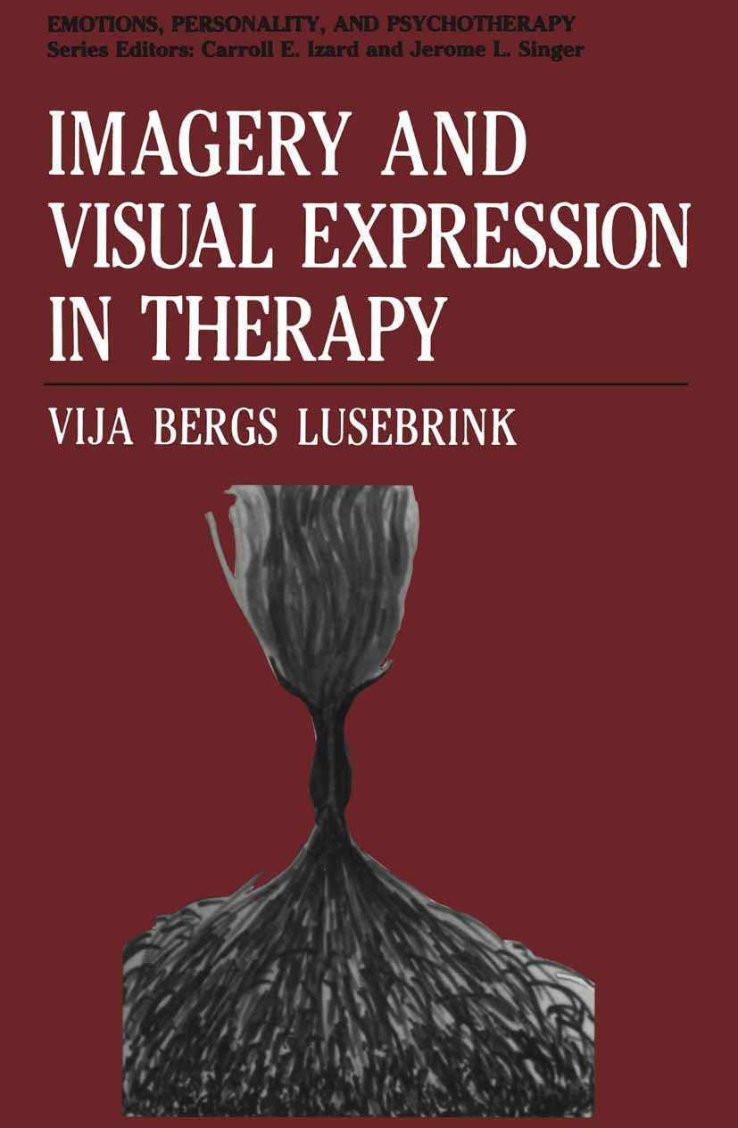 Imagery and Visual Expression in Therapy (Emotions, Personality, and Psychotherapy),Used