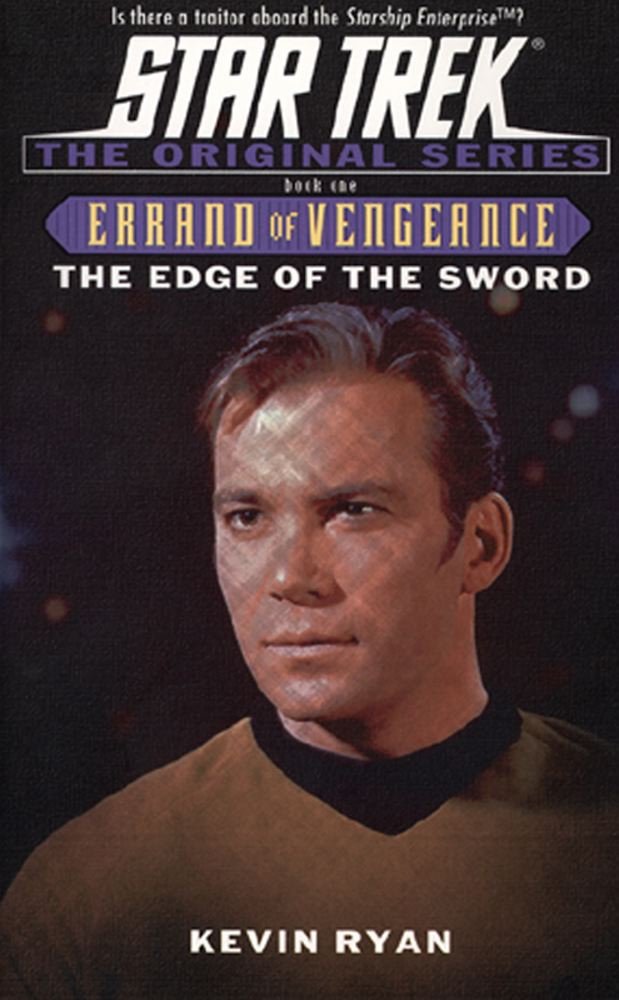 The Edge Of The Sword: Errand Of Vengeance Book One (Star Trek: The Original Series  Errand Of Vengeance),New